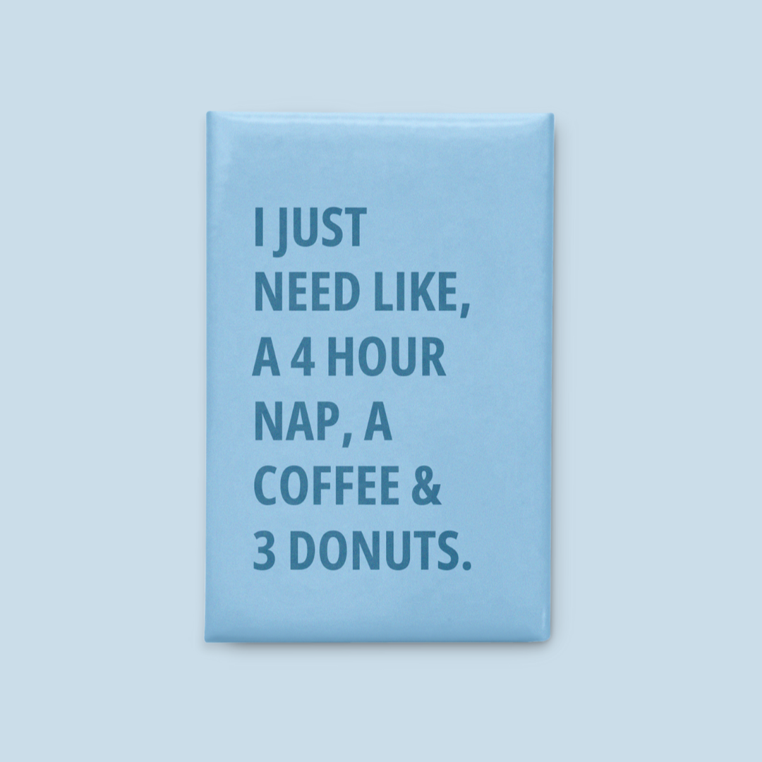 Nap and Coffee Magnet - Lumi Magnets