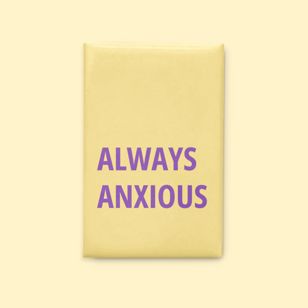 Always Anxious Magnet - Lumi Magnets