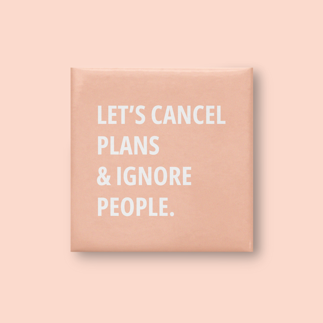 Cancel Plans Magnet - Lumi Magnets
