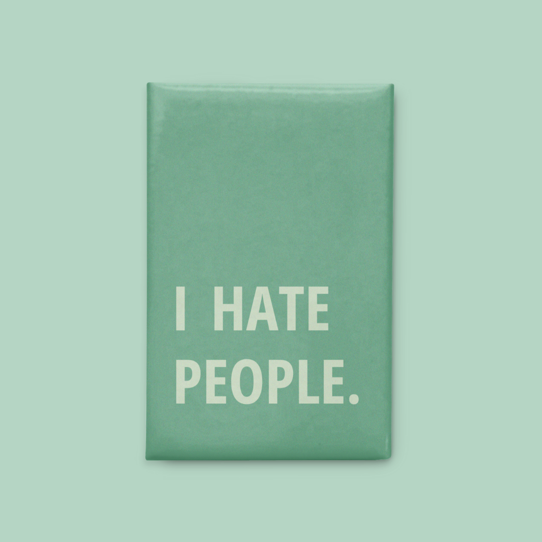 Hate People Magnet