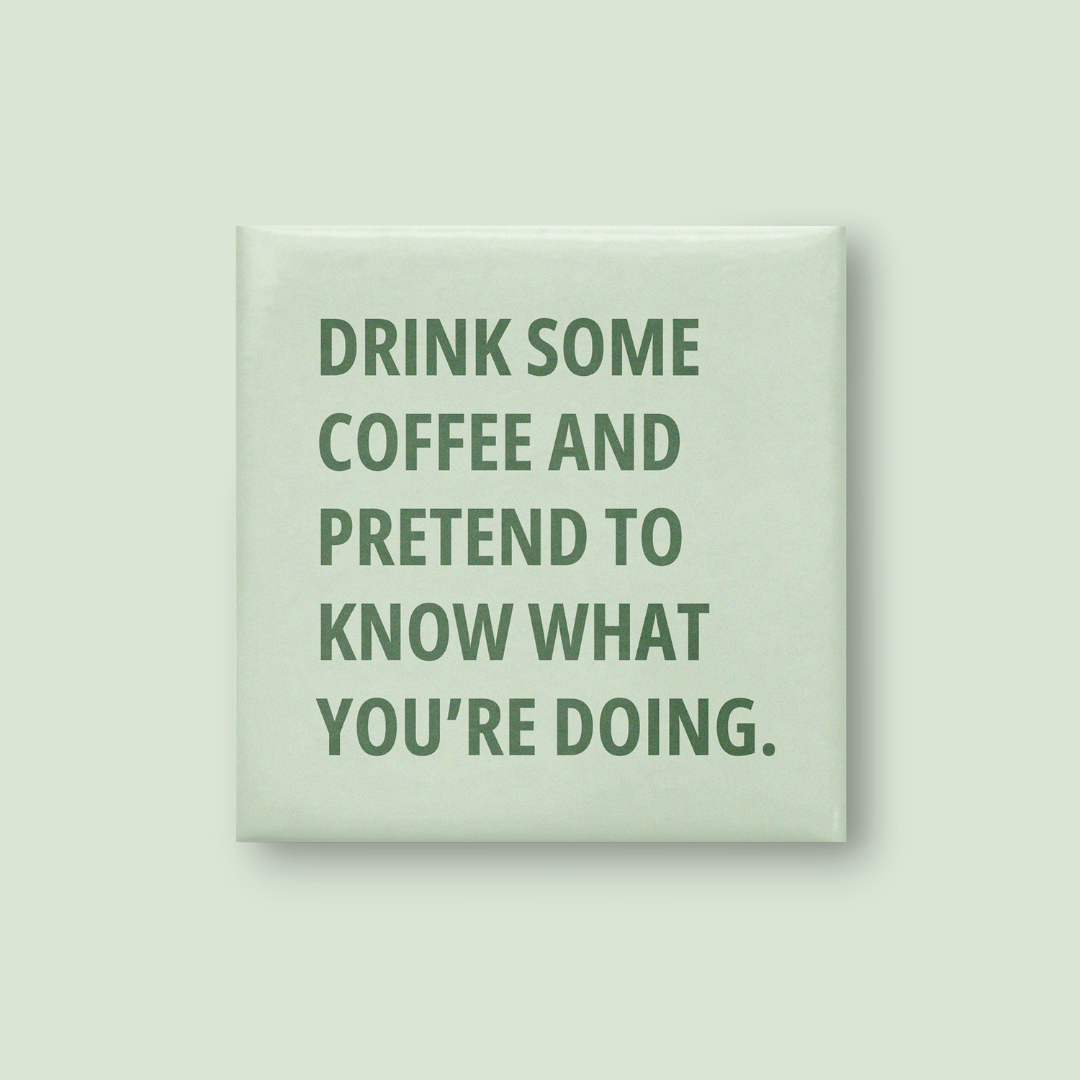 Drink Coffee Magnet