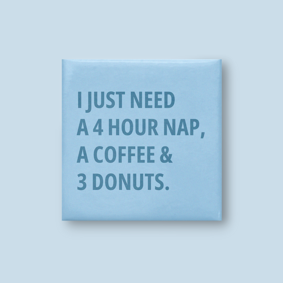 Nap and Coffee Magnet