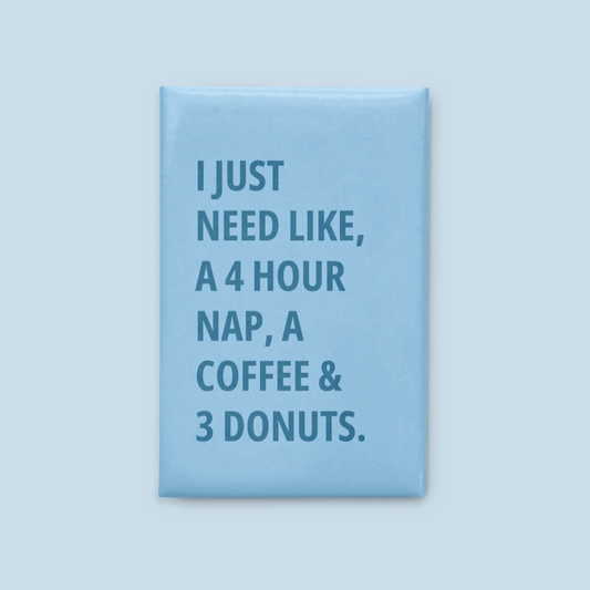 Nap and Coffee Magnet