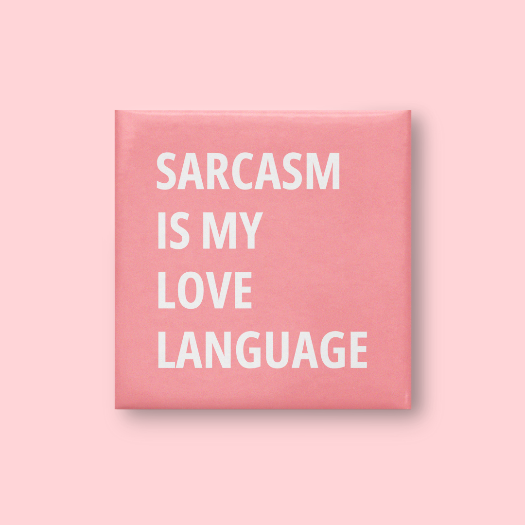 Sarcasm Magnet