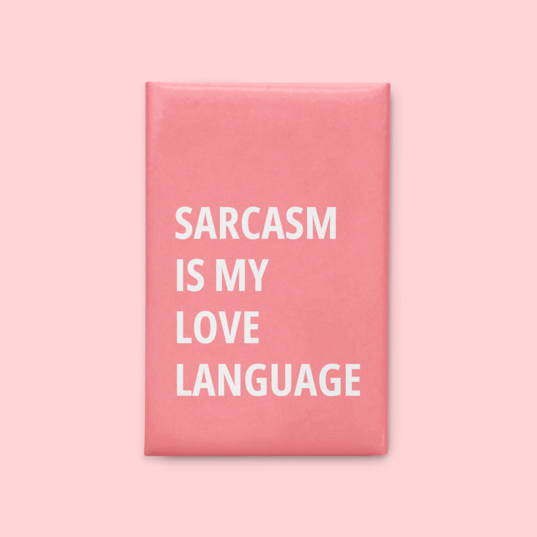 Sarcasm Magnet